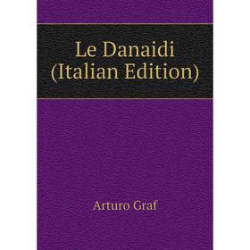 

Книга Le Danaidi