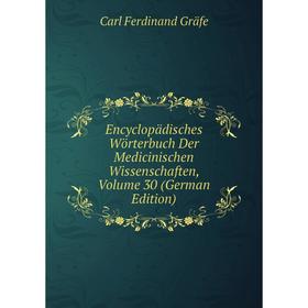 

Книга Encyclopädisches Wörterbuch Der Medicinischen Wissenschaften, Volume 30 (German Edition)