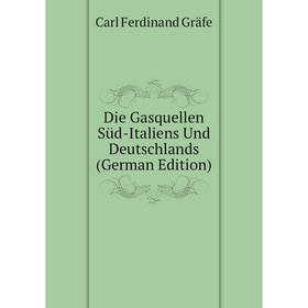 

Книга Die Gasquellen Süd-Italiens Und Deutschlands (German Edition)