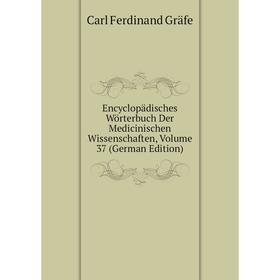

Книга Encyclopädisches Wörterbuch Der Medicinischen Wissenschaften, Volume 37 (German Edition)
