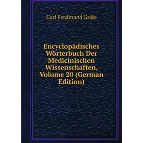 

Книга Encyclopädisches Wörterbuch Der Medicinischen Wissenschaften, Volume 20 (German Edition)