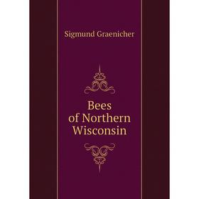 

Книга Bees of Northern Wisconsin