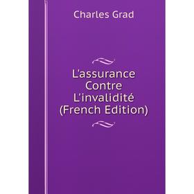 

Книга L'assurance Contre L'invalidité