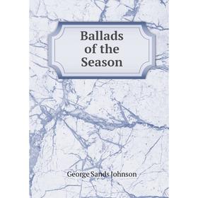 

Книга Ballads of the Season