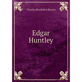 

Книга Edgar Huntley