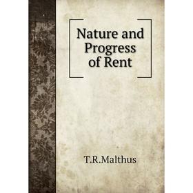

Книга Nature and Progress of Rent