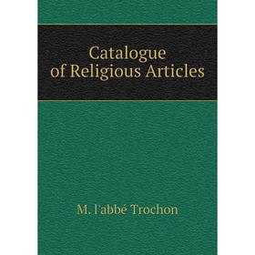 

Книга Catalogue of Religious Articles