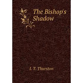 

Книга The Bishop's Shadow