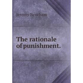 

Книга The rationale of punishment.