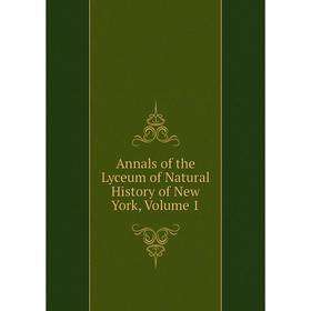 

Книга Annals of the Lyceum of Natural History of New York, Volume 1