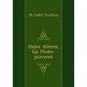 

Книга Hajos' Athens, Ga. Photo-gravures