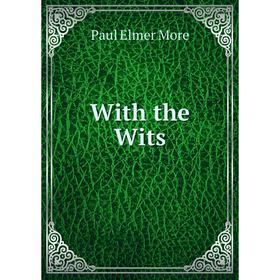 

Книга With the Wits