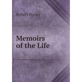 

Книга Memoirs of the Life