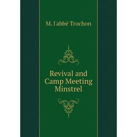 

Книга Revival and Camp Meeting Minstrel