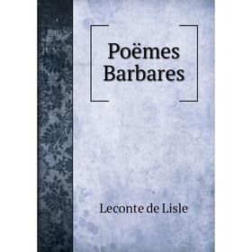 

Книга Poëmes Barbares