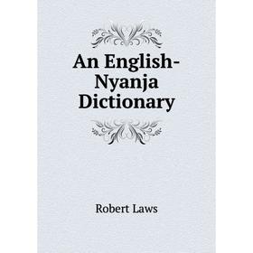 

Книга An English-Nyanja Dictionary