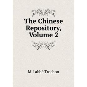 

Книга The Chinese Repository, Volume 2