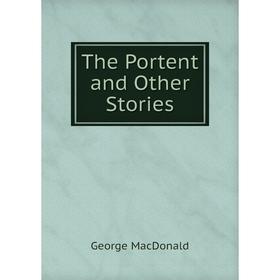 

Книга The Portent and Other Stories