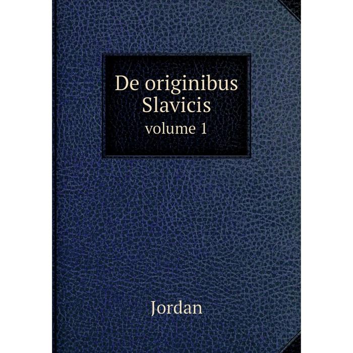 Книга De originibus Slavicis volume 1 1969₽