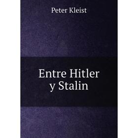 

Книга Entre Hitler y Stalin