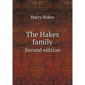 

Книга The Hakes family Second edition