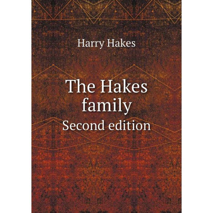 Книга The Hakes family Second edition 1516₽