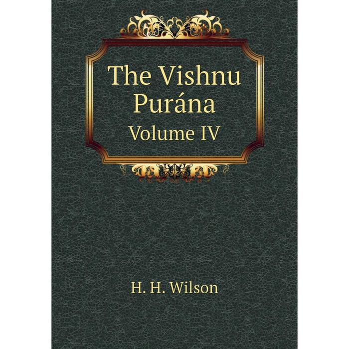 Книга The Vishnu Purna Volume IV 1623₽