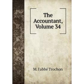 

Книга The Accountant, Volume 34