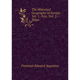 

Книга The Historical Geography of Europe. Vol. 1. -Text. Vol. 2. -Maps.