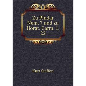 

Книга Zu Pindar Nem. 7 und zu Horat. Carm. 1. 22
