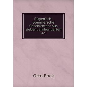 

Книга Rügen'sch-pommersche Geschichten: Aus sieben Jahrhunderten 4-5