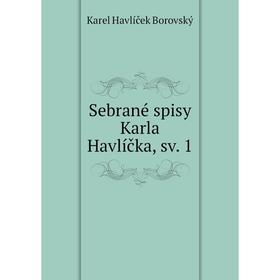 

Книга Sebrané spisy Karla Havlíčka, sv. 1
