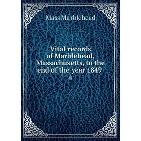 

Книга Vital records of Marblehead, Massachusetts, to the end of the year 1849 4