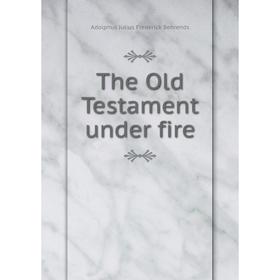 

Книга The Old Testament under fire