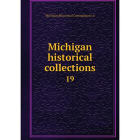 

Книга Michigan historical collections 19