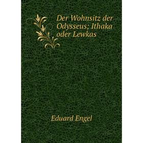 

Книга Der Wohnsitz der Odysseus; Ithaka oder Lewkas