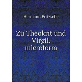 

Книга Zu Theokrit und Virgil. microform