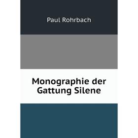 

Книга Monographie der Gattung Silene