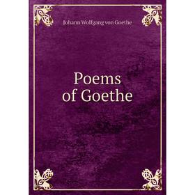 

Книга Poems of Goethe