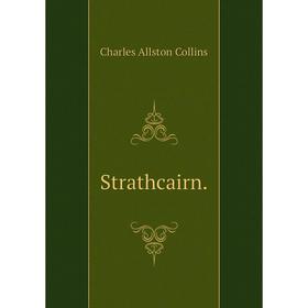 

Книга Strathcairn.
