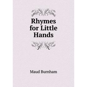 

Книга Rhymes for Little Hands