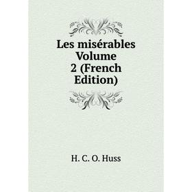 

Книга Les misérables Volume 2