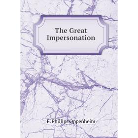 

Книга The Great Impersonation