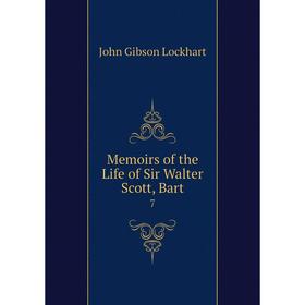 

Книга Memoirs of the Life of Sir Walter Scott, Bar t7