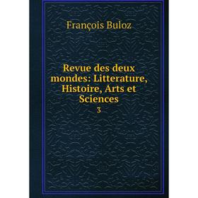 

Книга Revue des deux mondes: Litterature, Histoire, Arts et Sciences 3