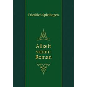 

Книга Allzeit voran: Roman