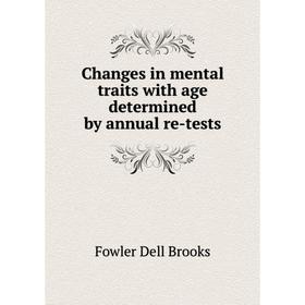 

Книга Changes in mental traits with age determined by annual re-tests