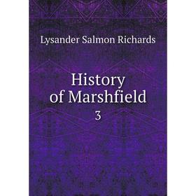 

Книга History of Marshfield 3