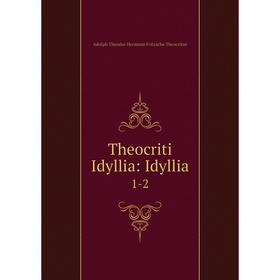 

Книга Theocriti Idyllia: Idyllia 1-2