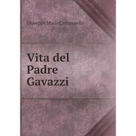 

Книга Vita del Padre Gavazzi